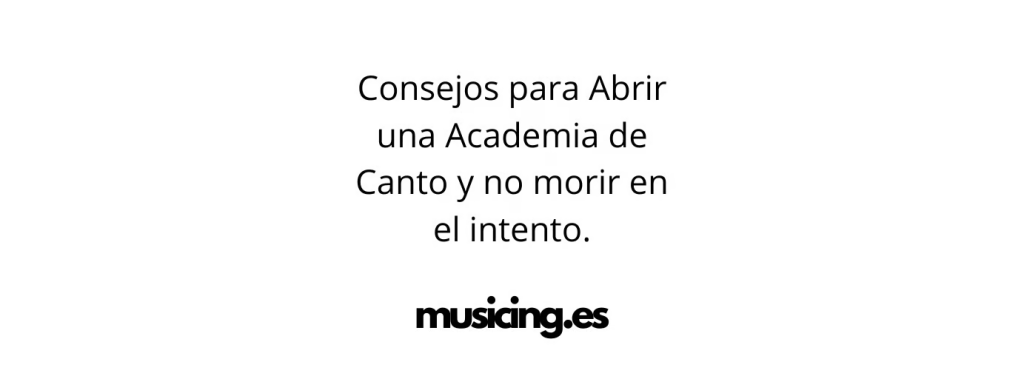 Consejos para Abrir una Academia de Canto